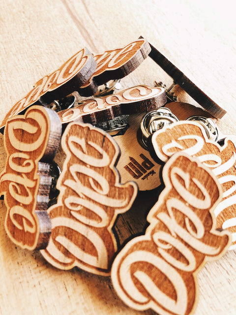 Dominique Prescott Dope Wooden Pin
